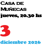 Casa de Muñecas jueves, 20.30 hs 3 diciembre 2026